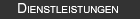 Dienstleistungen